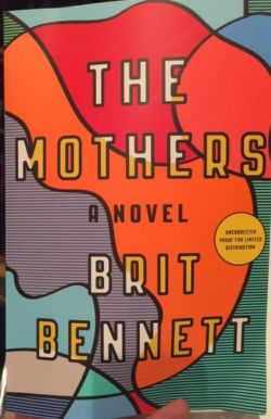 The Mothers - A Novel, by Brit Bennett